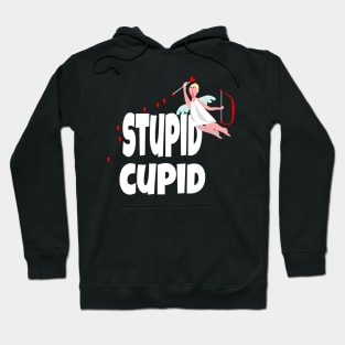 Funny, cute Valentine's Day Gift, "Stupid Cupid". Hoodie